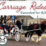 Carriage Rides Canceled for 12/13/2025